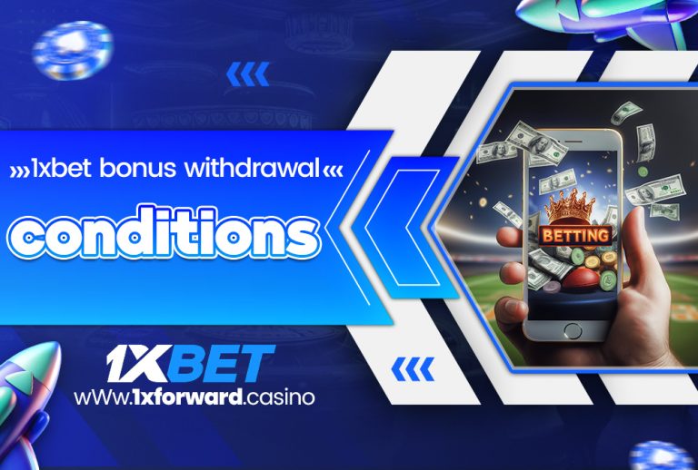 1xbet bonus withdrawal conditions