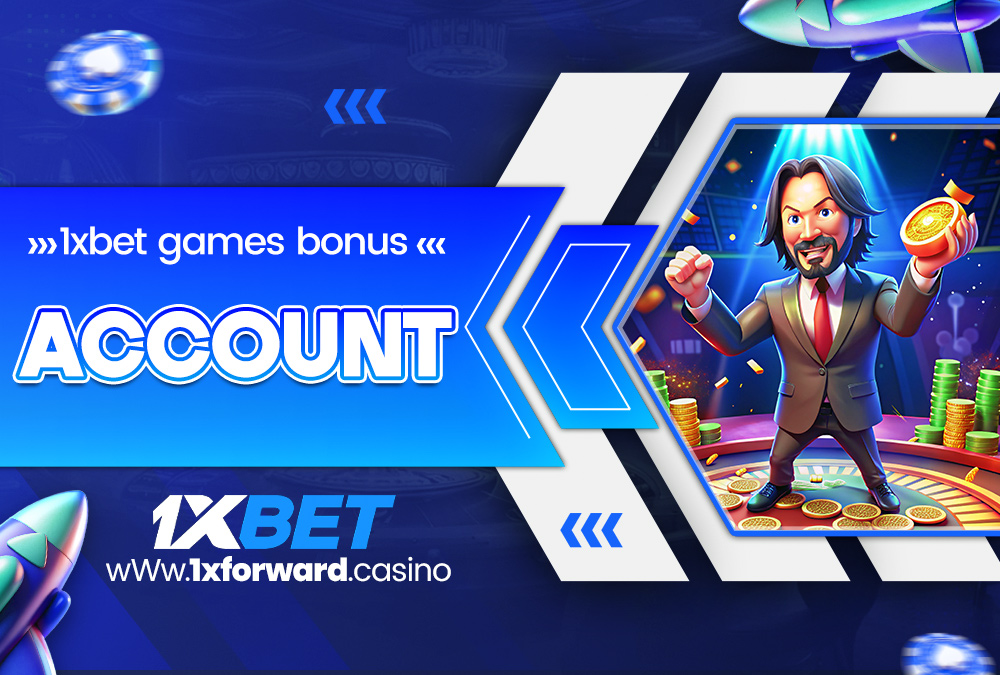 1xbet games bonus account
