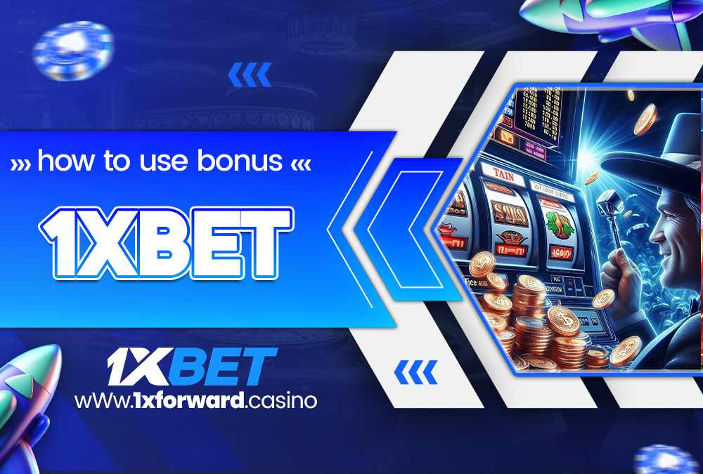 how to use bonus 1xbet
